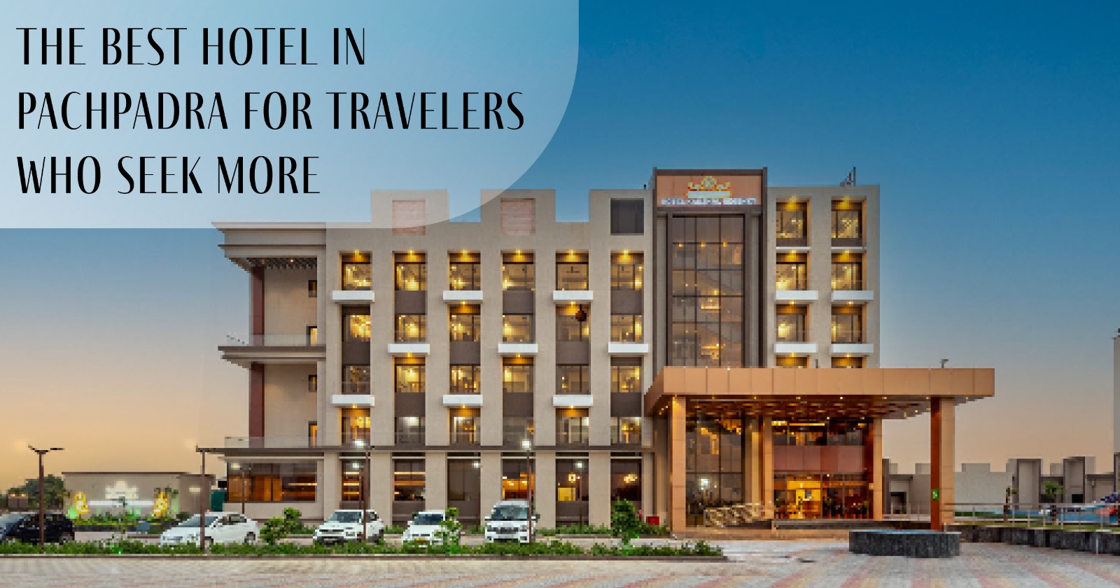 Best Hotel in Pachpadra